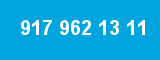 917 962 13 11